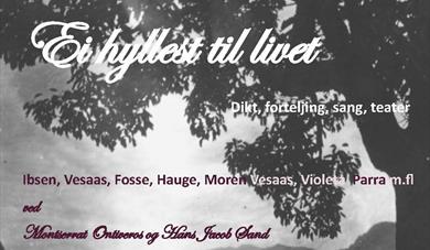 Teater i hagen presenterer "Ei hyllest til livet"