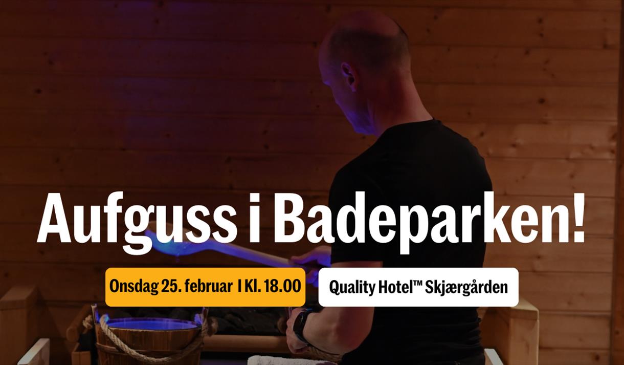 Aufguss-rituale på Quality Hotel™ Skjærgården