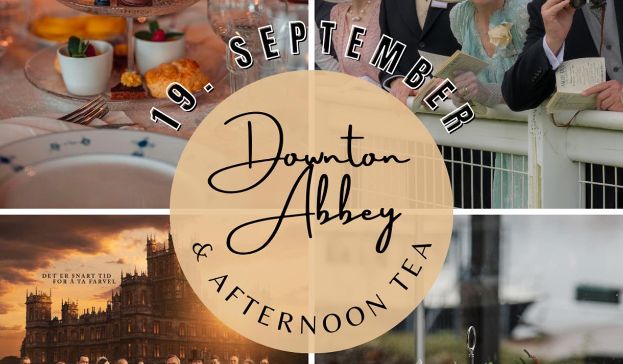 plakat til "Downton Abbey festpremiere & Afternoon Tea"
