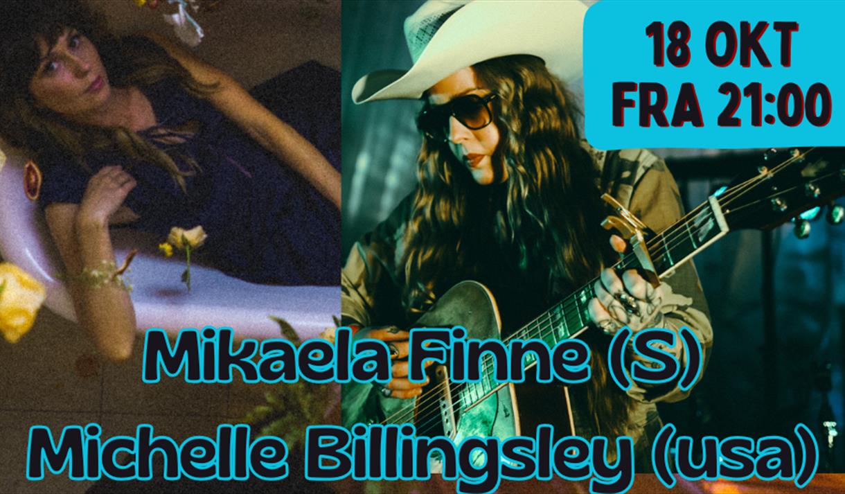 plakat til "Mikaela Finne & Michelle Billingsley"