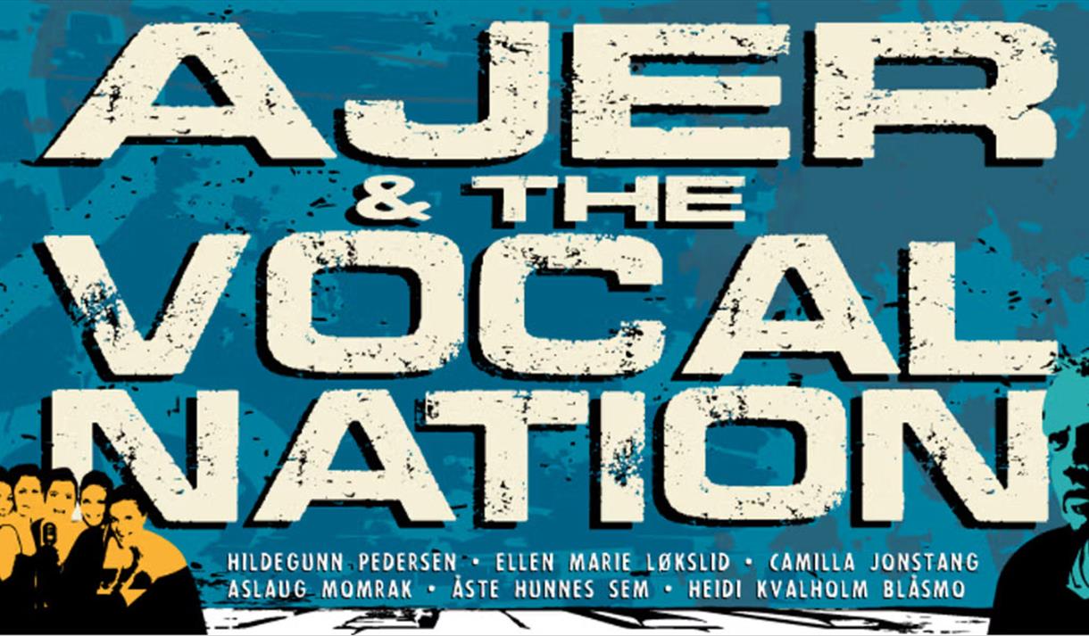 plakat til "AJER & THE VOCAL NATION"