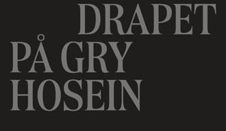 plakat til "Drapet på Gry Hosein"