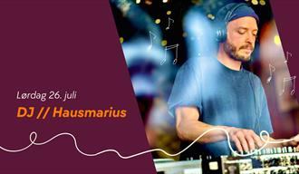 DJ: Hausmarius // Centralen